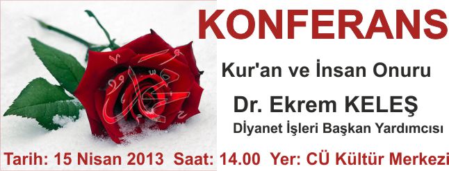 KUTLU DOĞUM HAFTASI NEDENİYLE "KUR'AN VE İNSAN ONURU" KONFERANSI