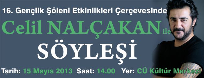 SÖYLEŞİ "CELİL NALÇAKAN"