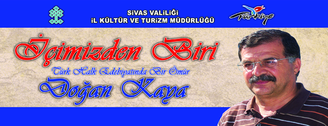 "İÇİMİZDEN BİRİ DOĞAN KAYA" PROGRAMI