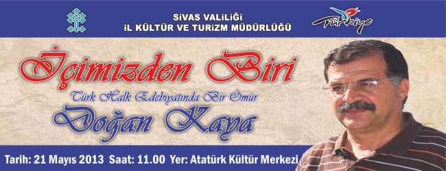 "İÇİMİZDEN BİRİ DOĞAN KAYA" PROGRAMI