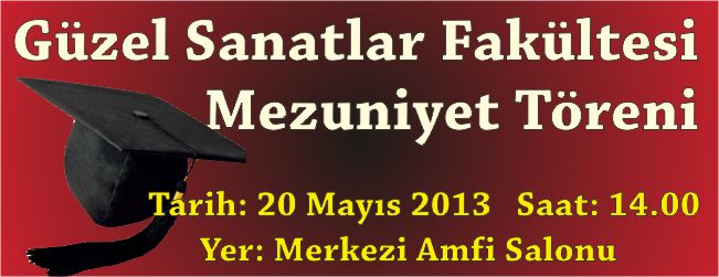 GÜZEL SANATLAR FAKÜLTESİ MEZUNİYET TÖRENİ