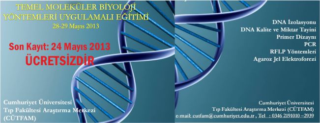 TEMEL MOLEKÜLER BİYOLOJİ YÖNTEMLERİ UYGULAMALI EĞİTİMİ 28-29 MAYIS