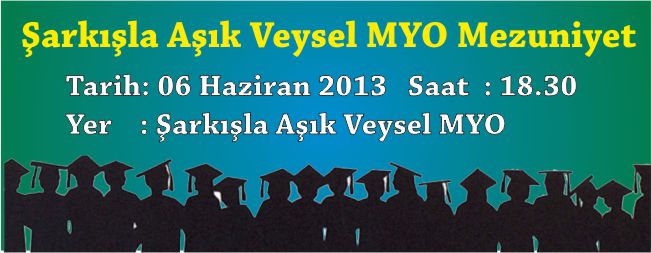 ŞARKIŞLA AŞIK VEYSEL MYO MEZUNİYET TÖRENİ