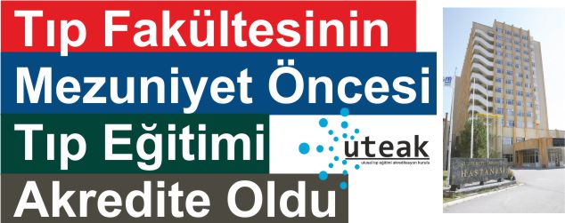Tıp Fakültesinin Mezuniyet Öncesi Tıp Eğitimi Akredite Oldu