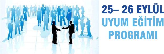 Cumhuriyet Üniversitesi Sağlık Hizmetleri Uygulama ve Araştırma Hastanesi 25-26 Eylül Uyum Eğitim Programı