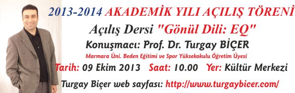 2013-2014 AKADEMİK YILI AÇILIŞ TÖRENİ AÇILIŞ DERSİ