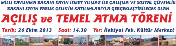 AÇILIŞ ve TEMEL ATMA TÖRENİ