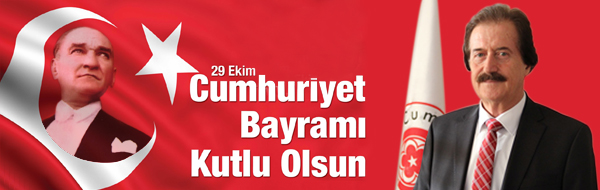 REKTÖRÜMÜZÜN, 29 EKİM CUMHURİYET BAYRAMI MESAJI