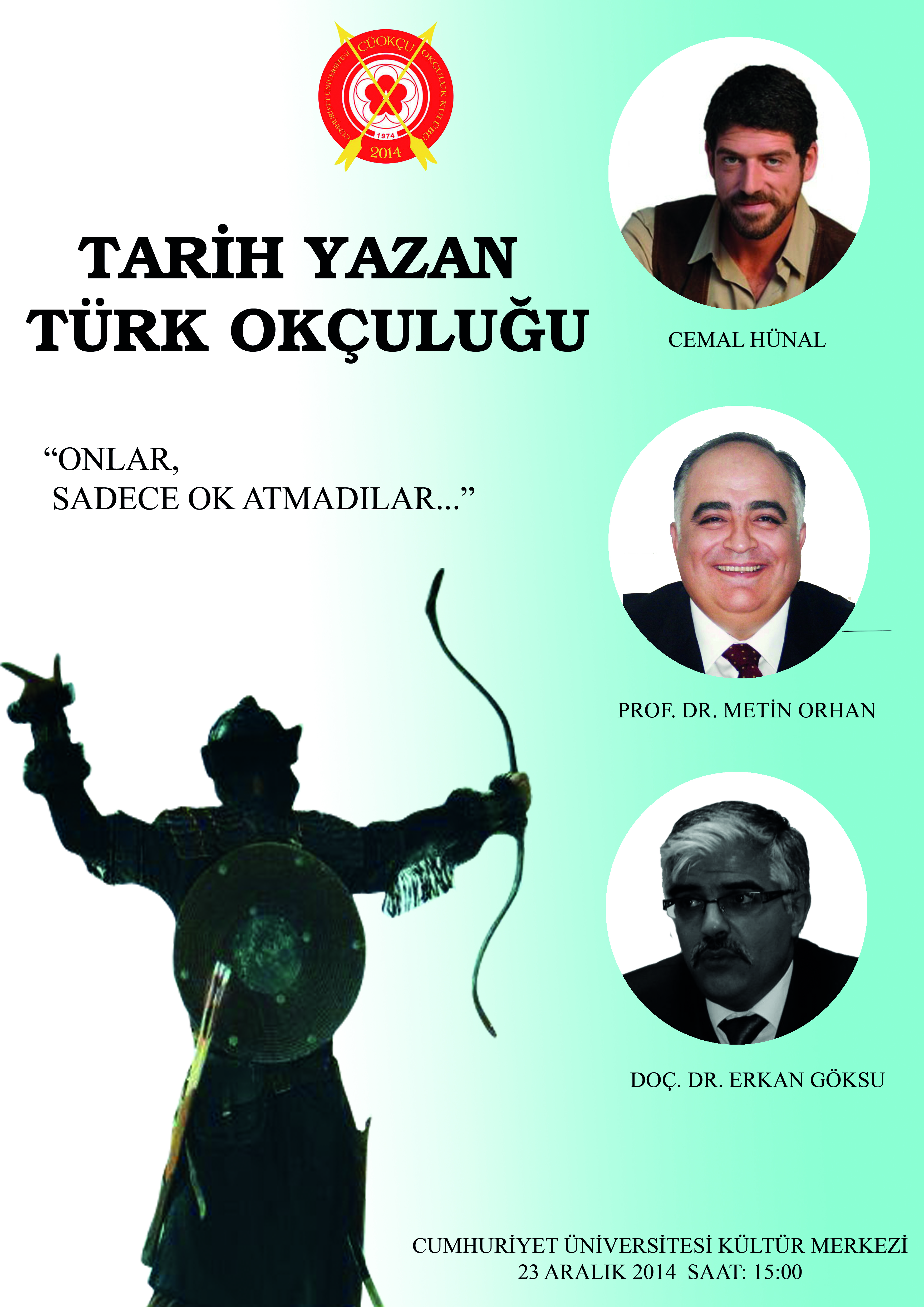 Panel "Onlar Sadece Ok Atmadılar"