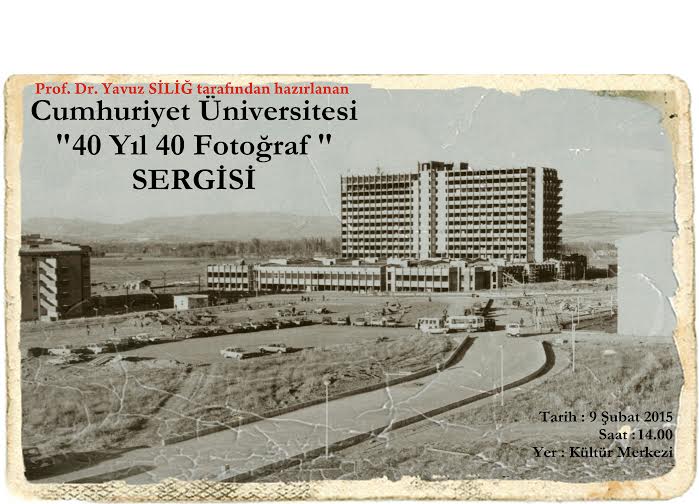 Cumhuriyet Üniversitesi "40 Yıl 40 Fotoğraf" Sergisi
