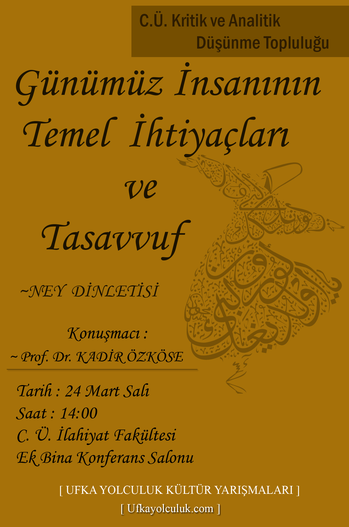 Konferans "Günümüz İnsanının Temel İhtiyaçları ve Tasavvuf"