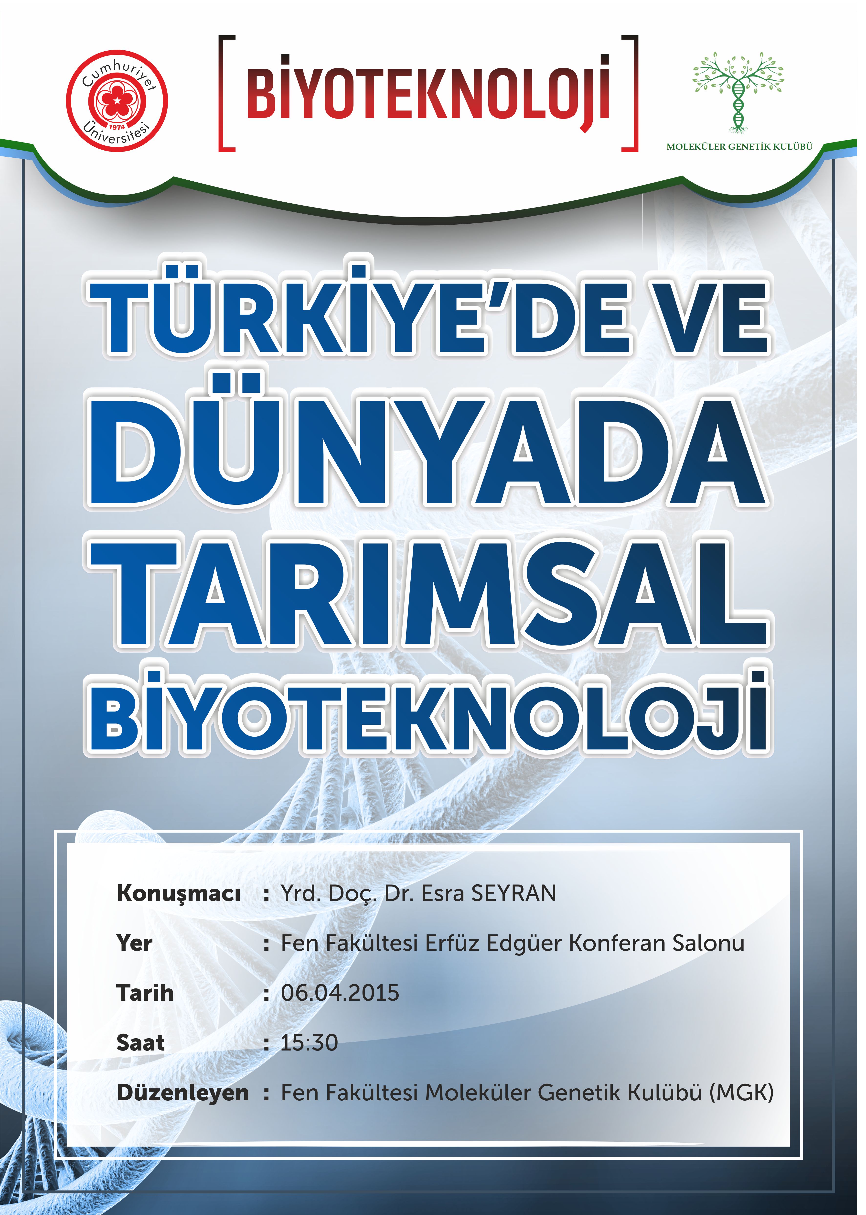 Konferans "Türkiye'de ve Dünyada Tarımsal Biyoteknoloji"