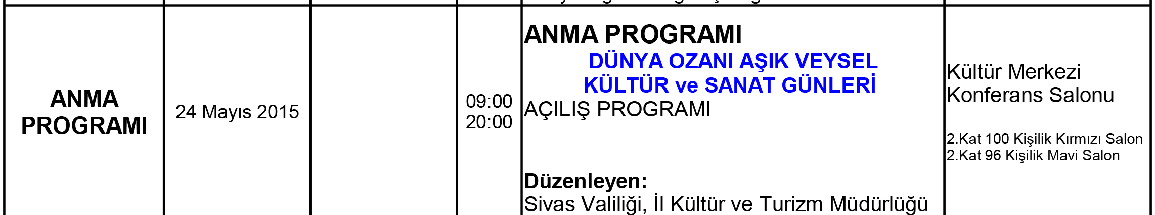 Anma Programı "Dünya Ozanı Aşık Veysel Kültür ve Sanat Günleri "
