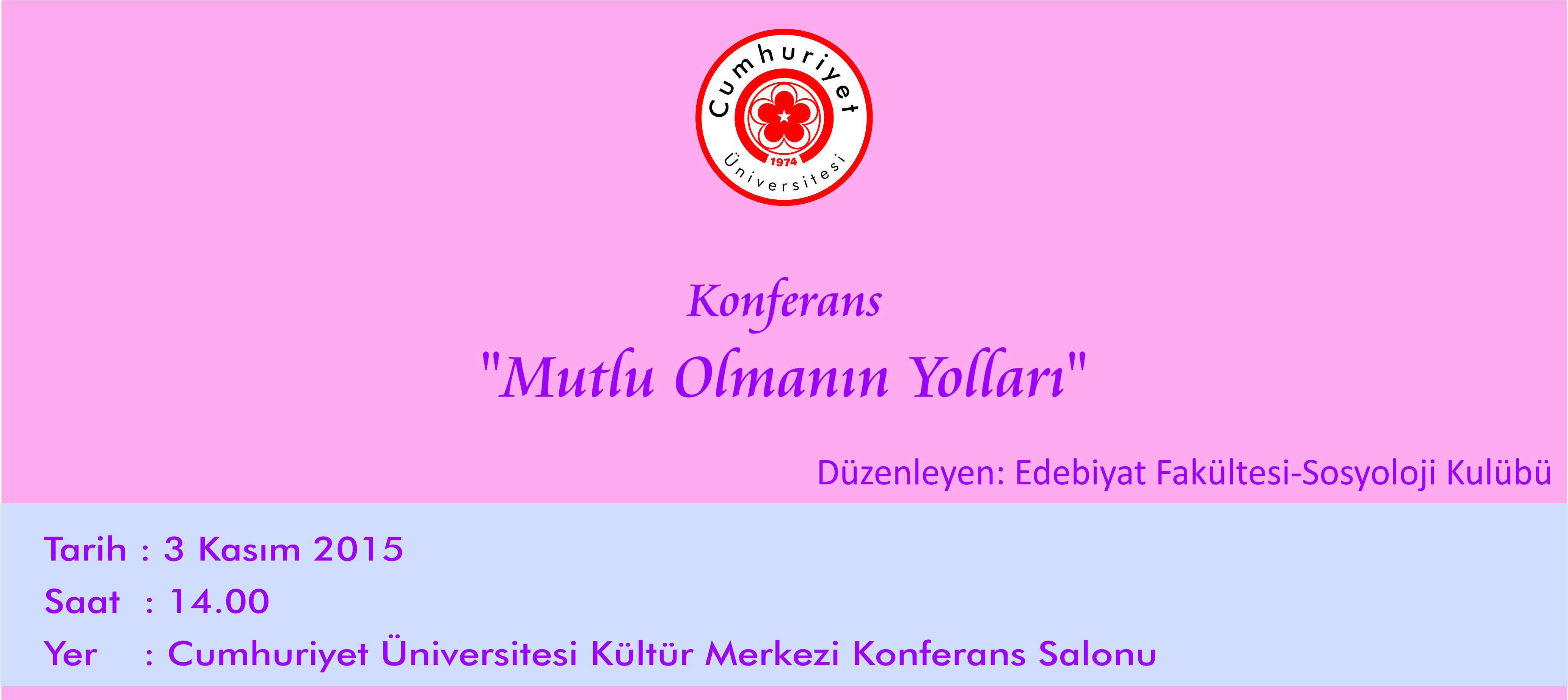 Konferans " Mutlu Olmanın Yolları "