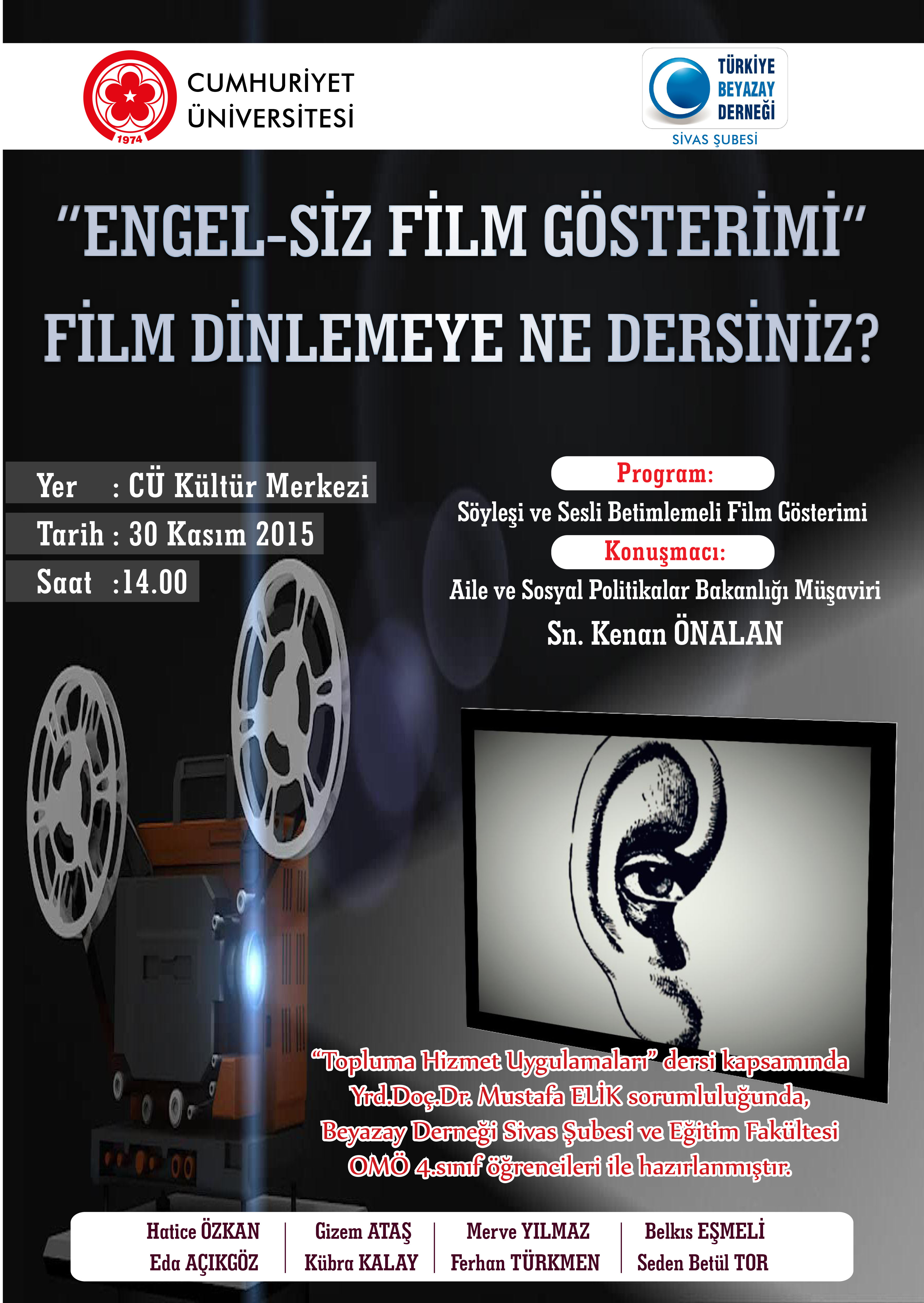 "Engel-Siz Film Gösterimi" İzlemeye Ne Dersiniz'