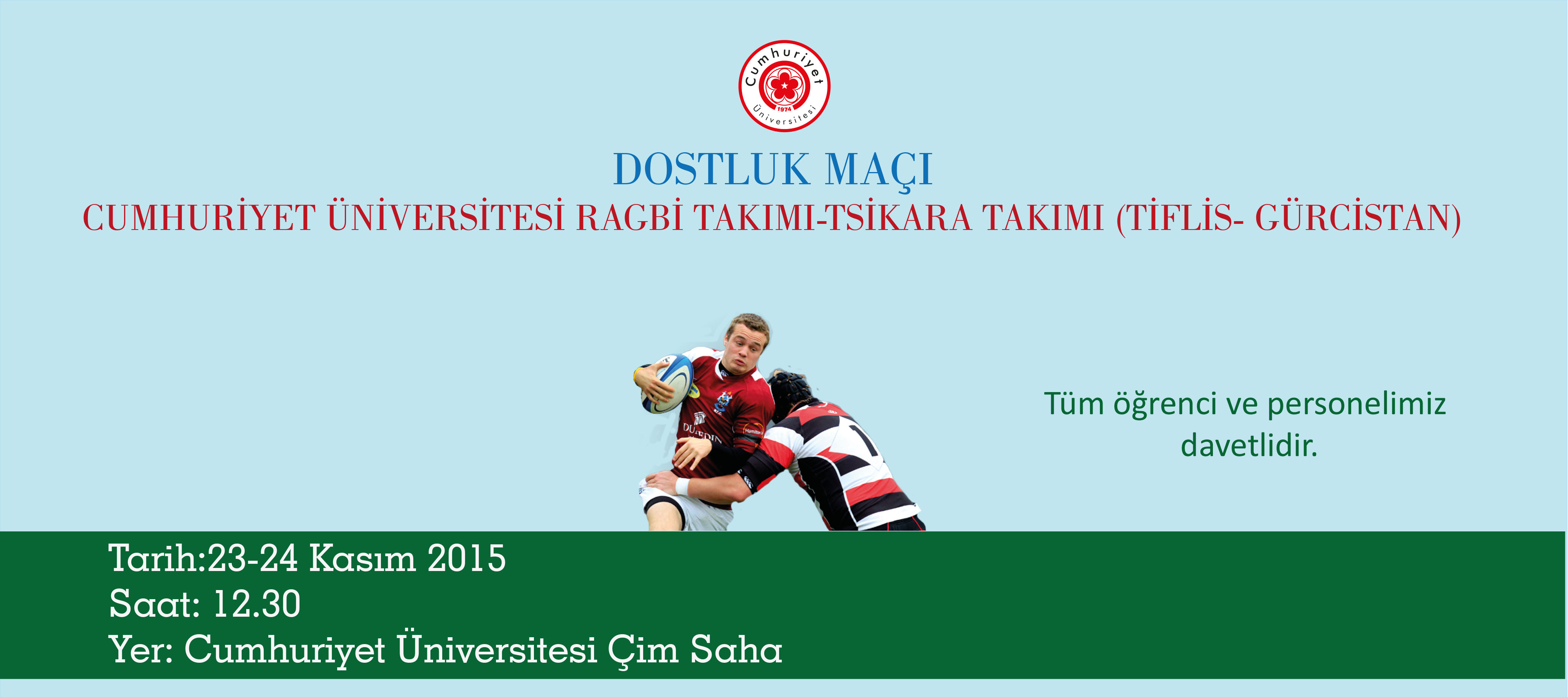 Ragbi Dostluk Maçı "Cumhuriyet Üniversitesi Takımı- Tsikara)