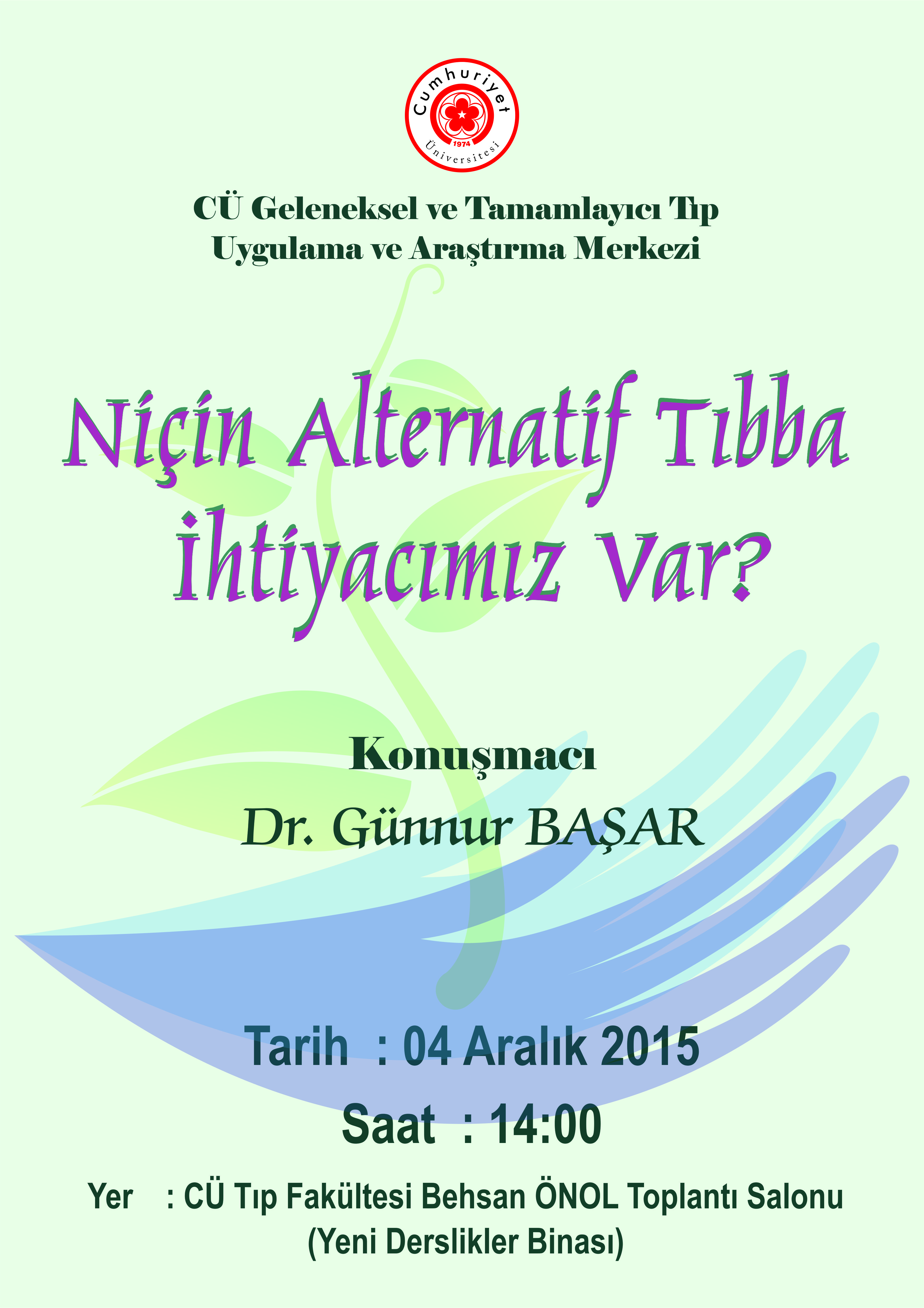 Konferans "Niçin Alternatif Tıbba İhtiyacımız Var'"
