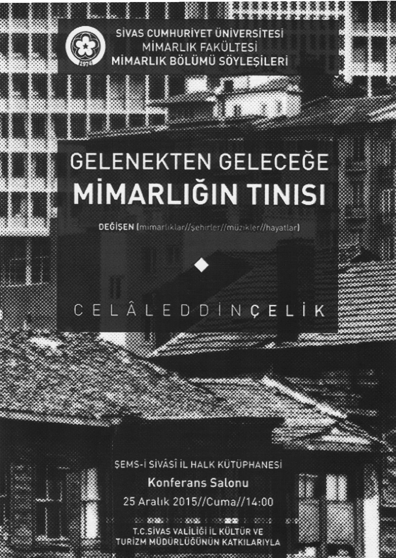 Gelenekten Geleceğe Mimarlığın Tınısı