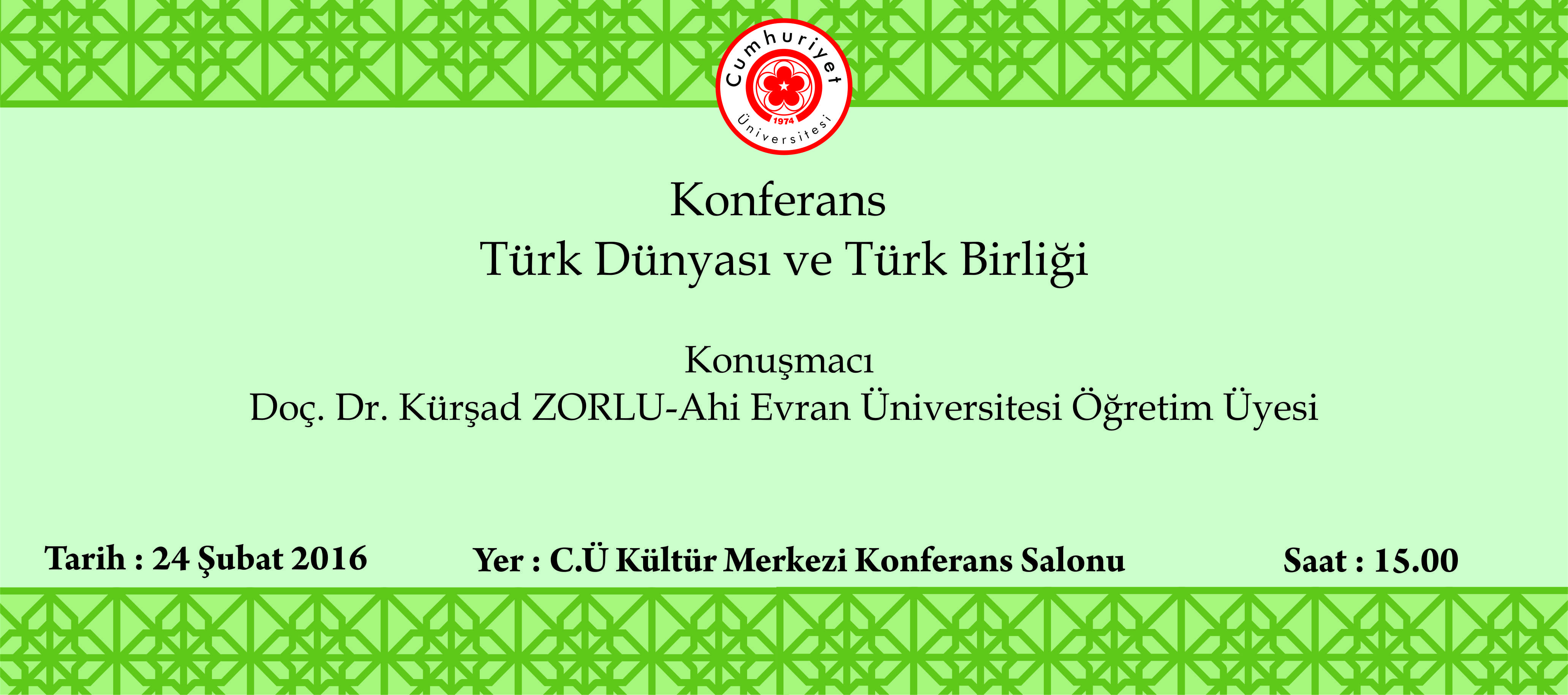 Konferans : Türk Dünyası ve Türk Birliği