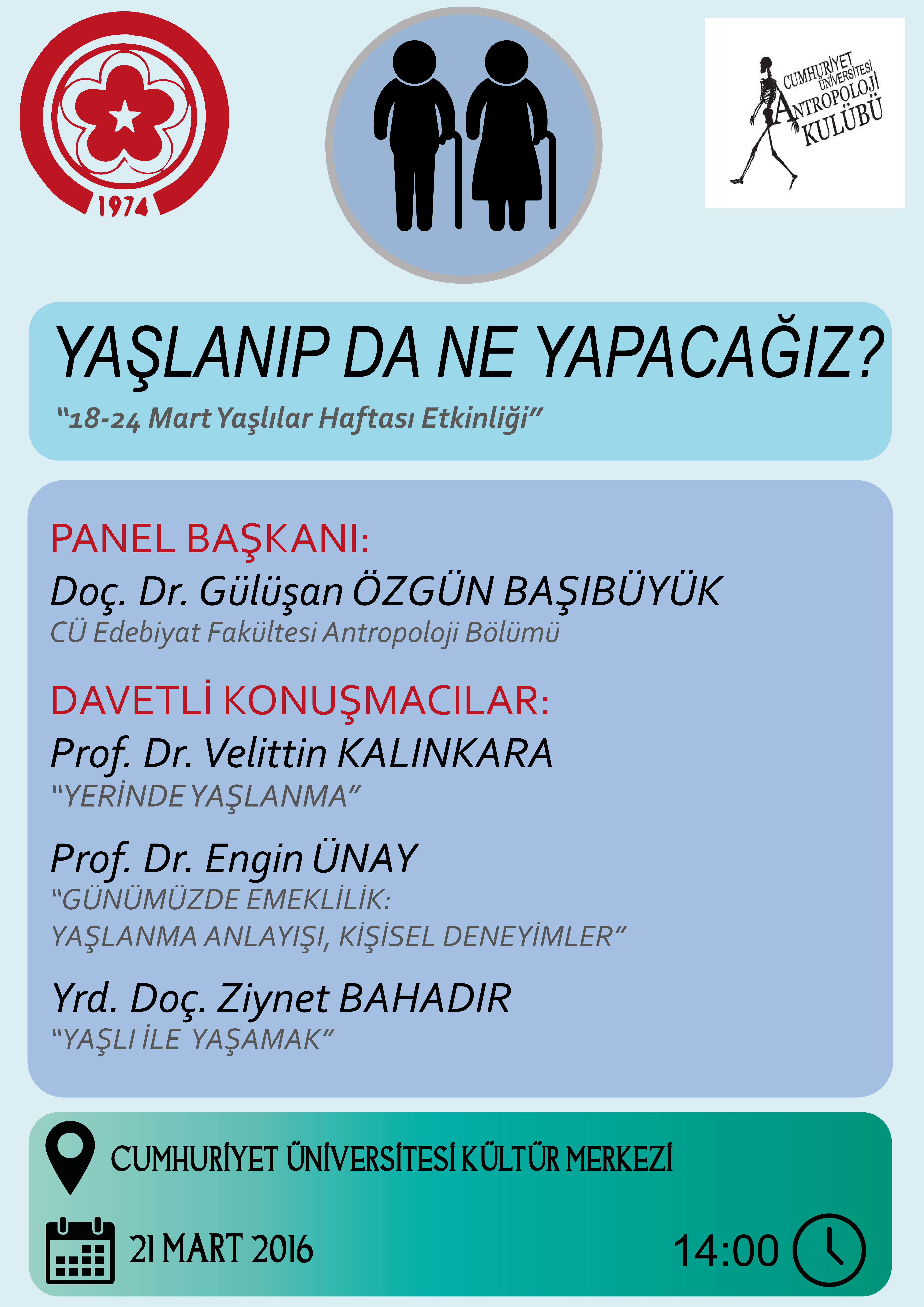Panel : Yaşlanıp da Ne Yapacağız
