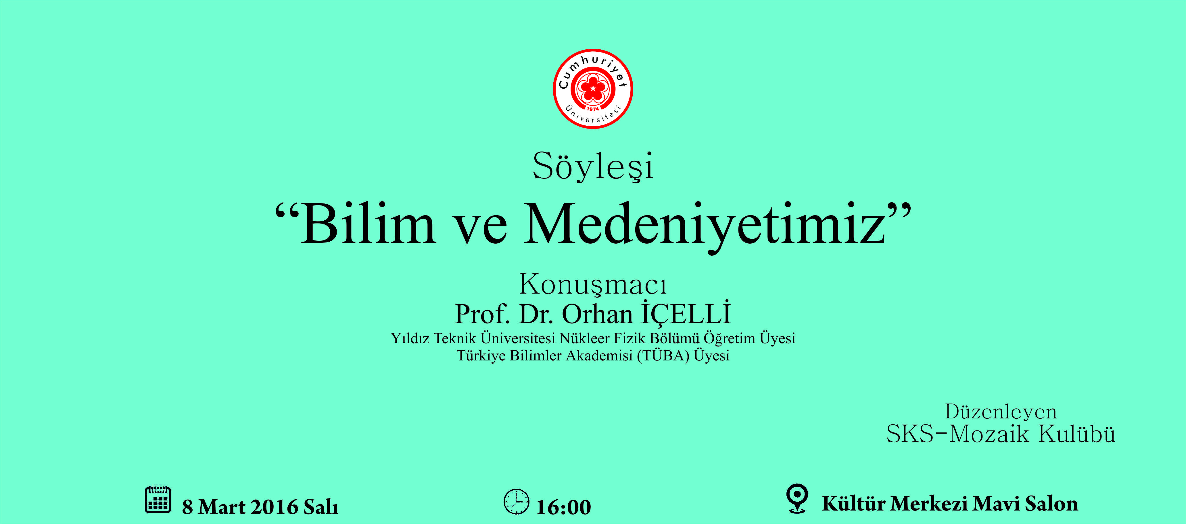 Söyleşi : Bilim ve Medeniyetimiz