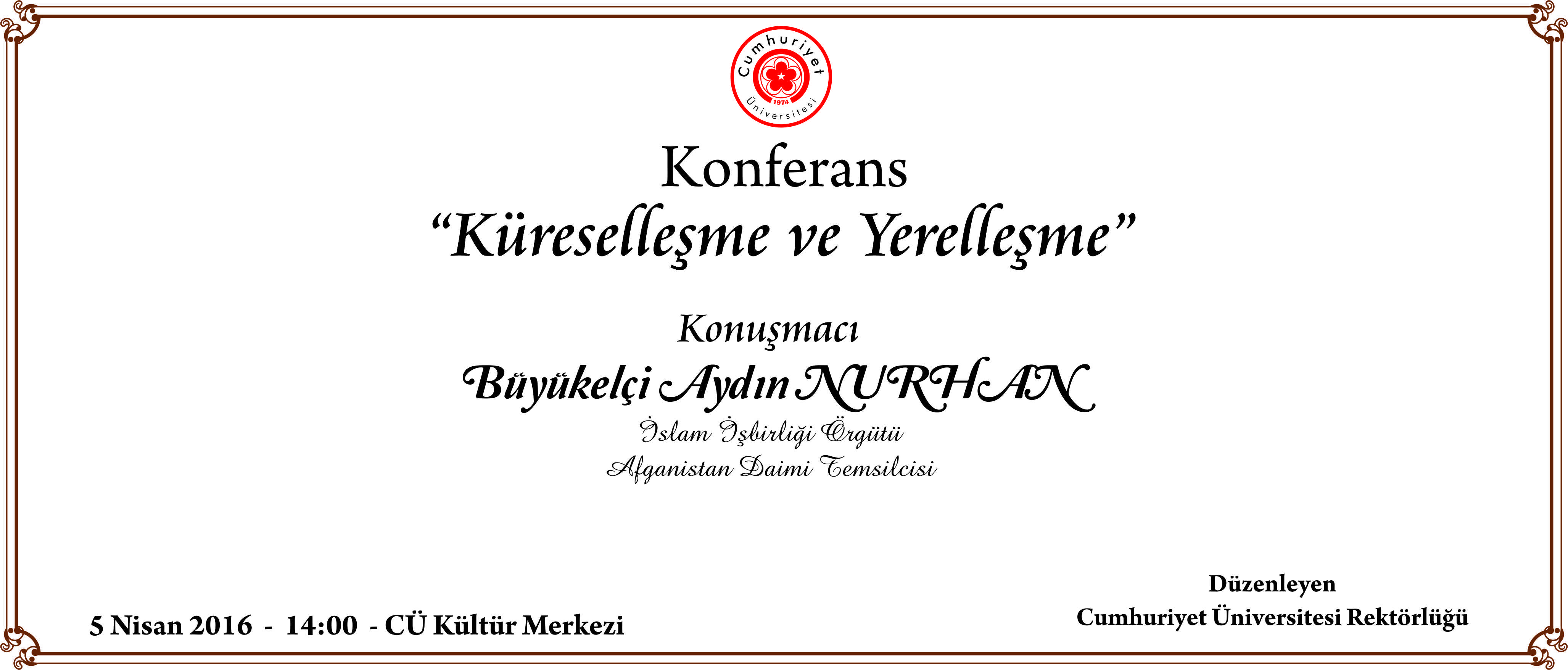 Konferans : Küreselleşme ve Yerelleşme
