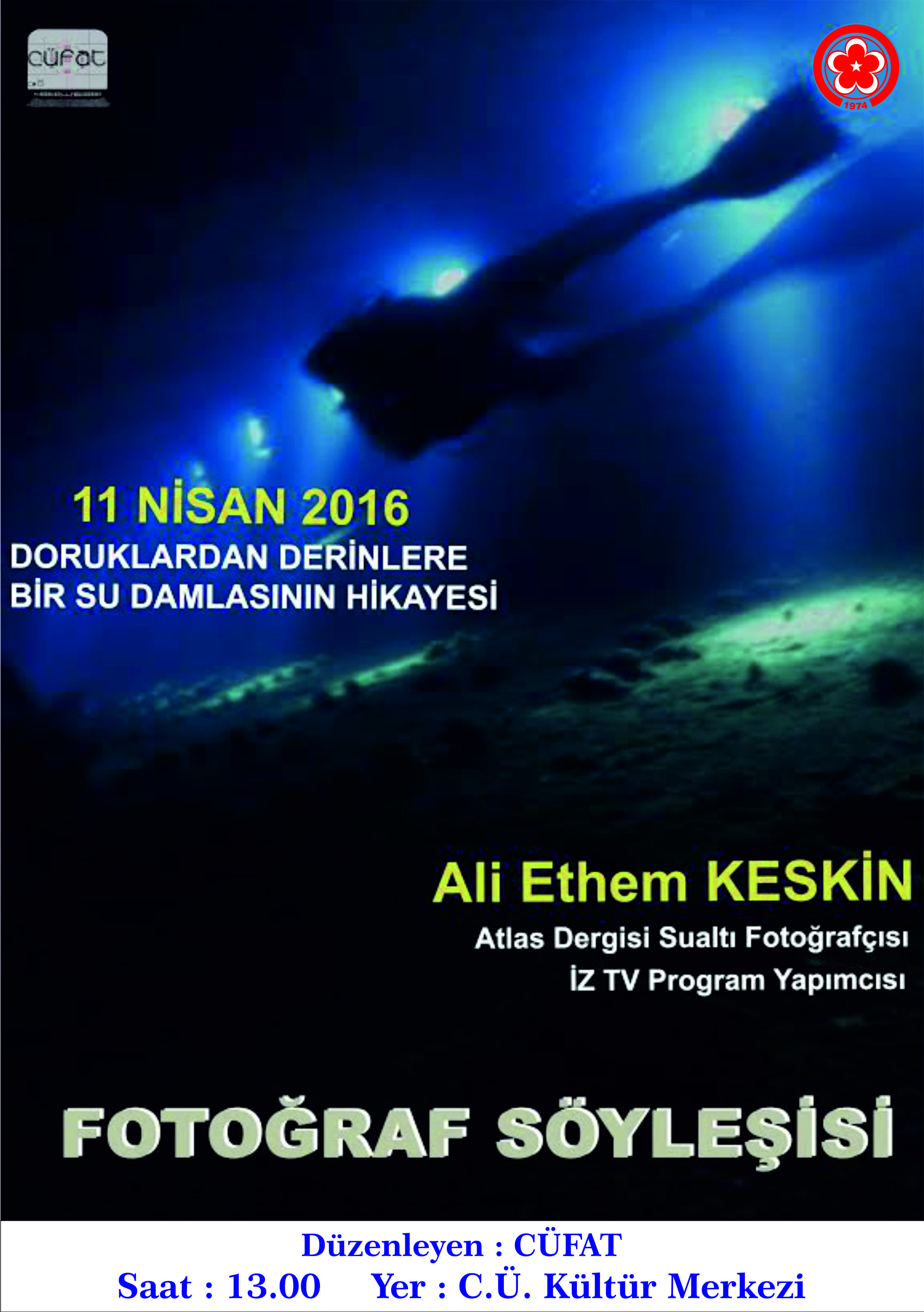 Fotoğraf Söyleşisi & Konferans : Doruklardan Derinlere Bir Su Damlasının Hikayesi
