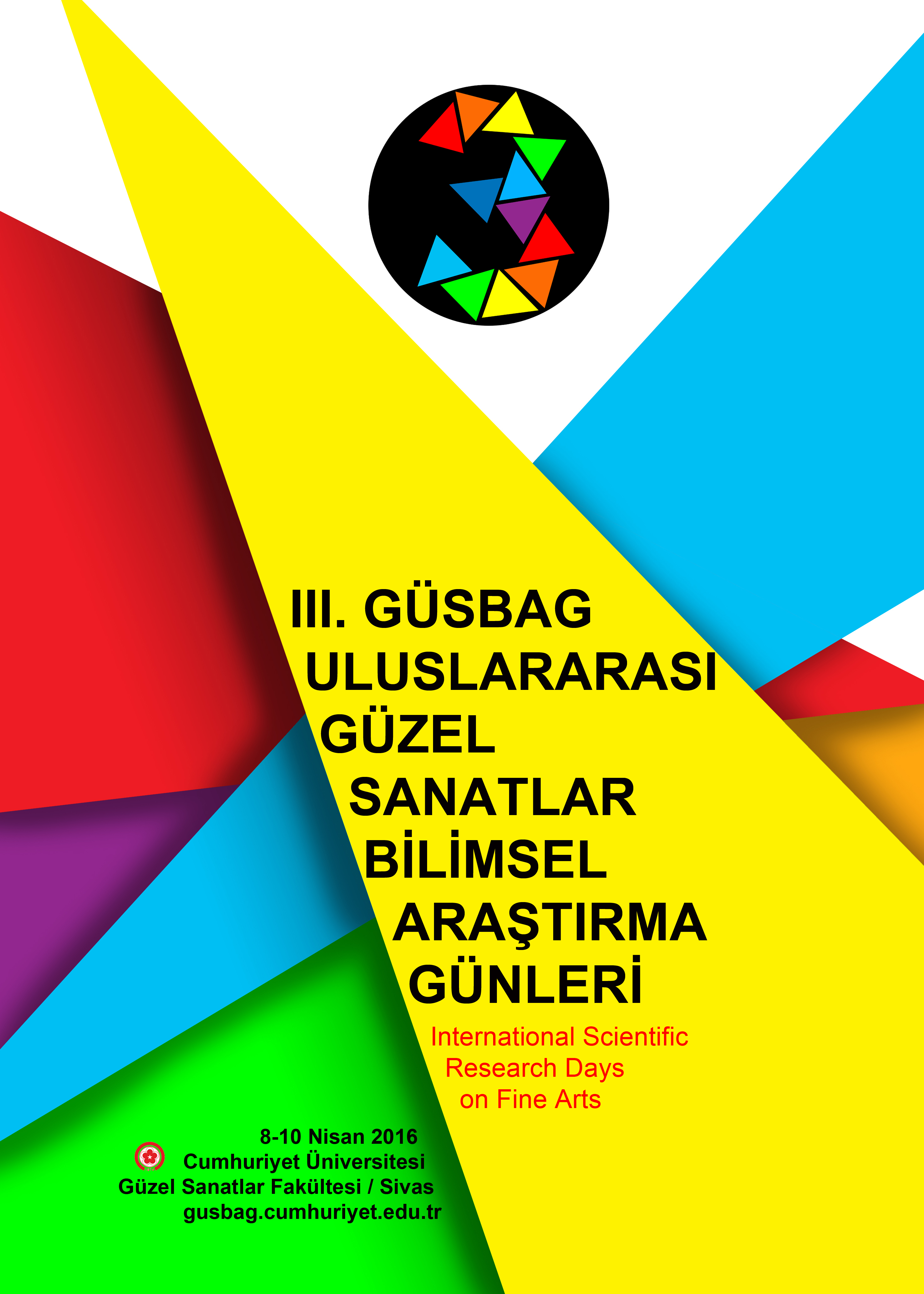 Sempozyum : III. Uluslararası Güzel Sanatlar Bilimsel Araştırma Günleri