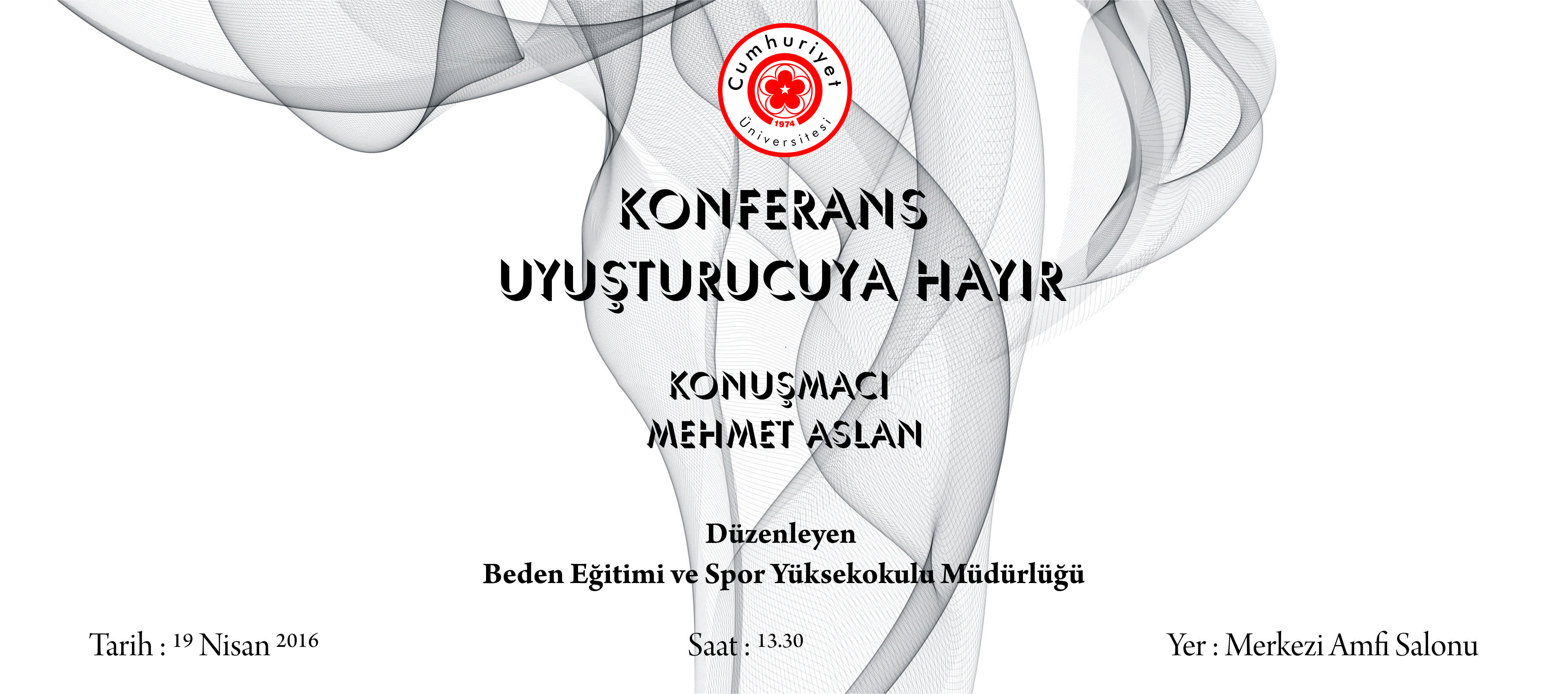 Konferans : Uyuşturucuya Hayır