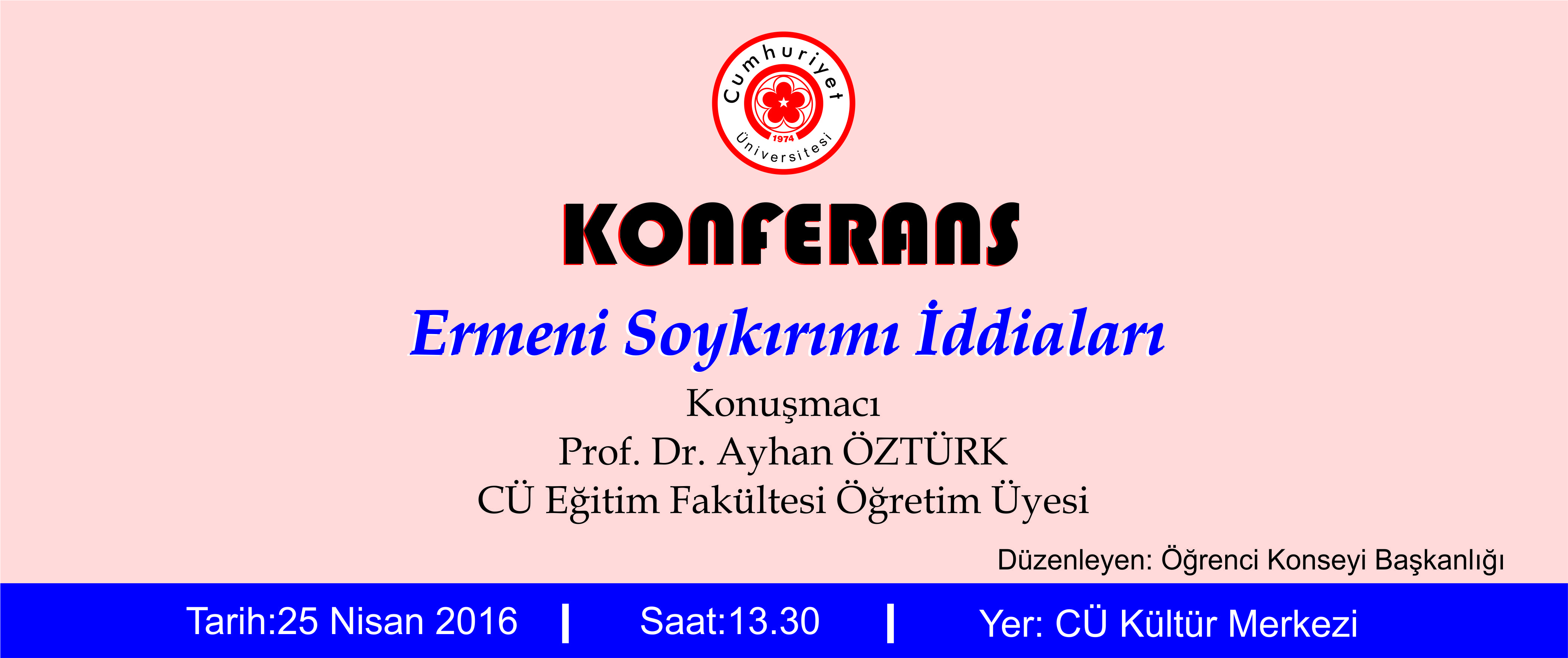 Konferans :Tarihte Ermeni Olayları Dün-Bugün-Yarın