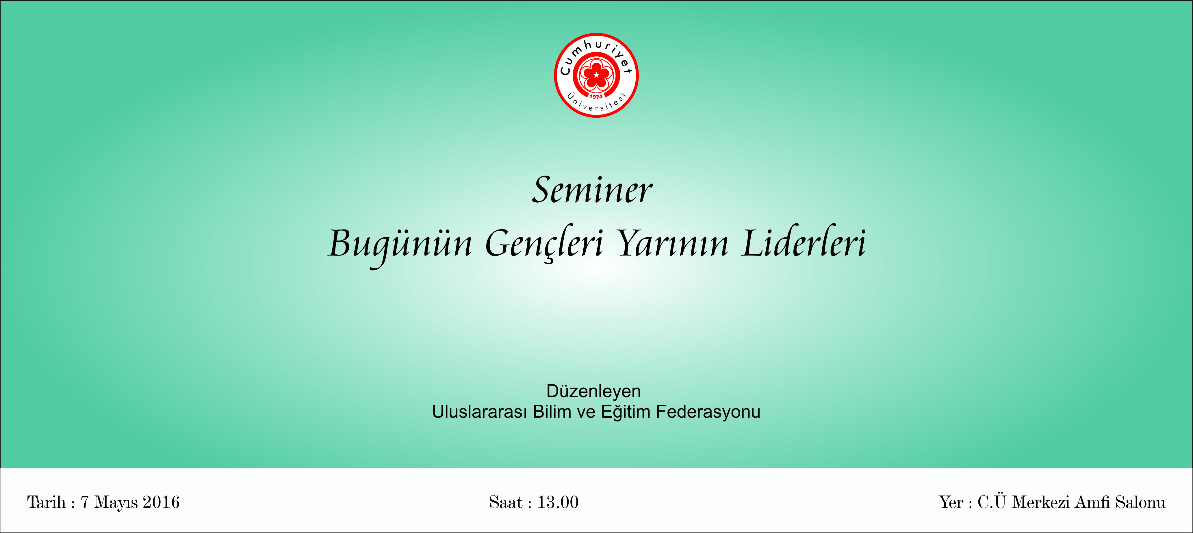 Seminer : Bugünün Gençleri Yarının Liderleri